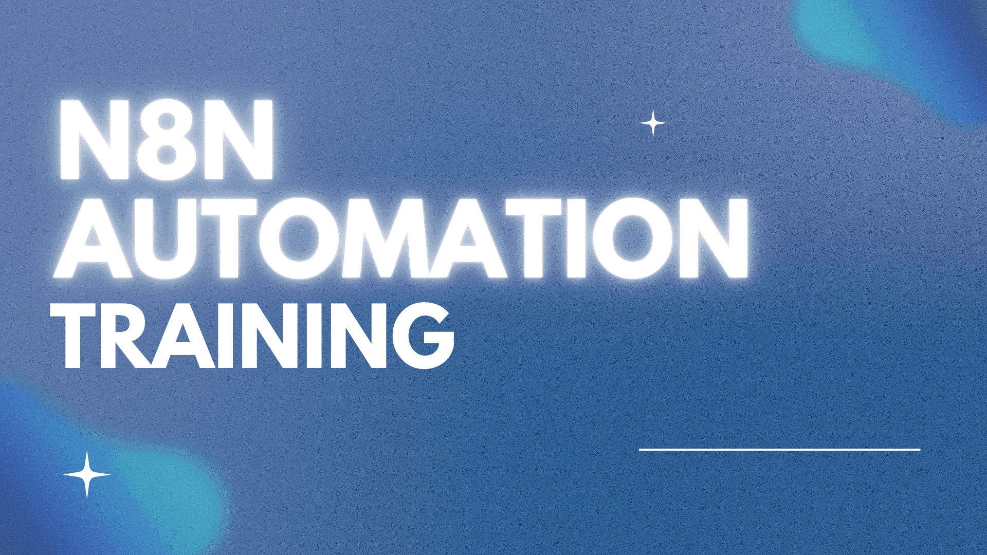 Text 'N8N Automation Training' on a blue gradient background with star accents.